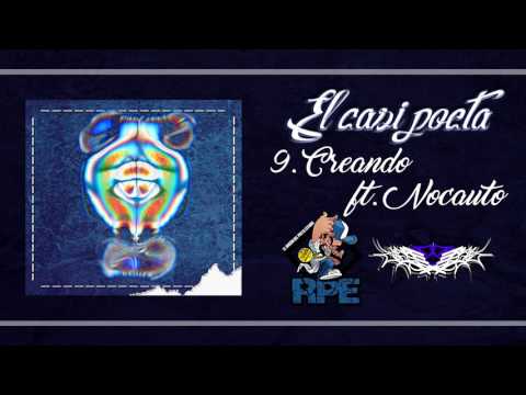 9.- Creando Ft. Nocauto (Jotadey - El casi poeta)