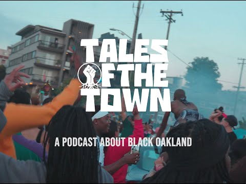 Introducing Tales of the Town, a podcast about Black Oakland