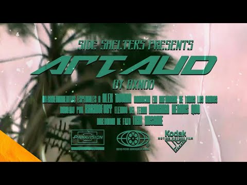 BXNOO - ARTAUD (VIDEO)