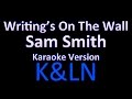 Sam Smith - Writing's On the Wall (Karaoke ...