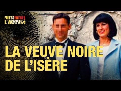 Faites entrer l'accusé - La veuve noire de l'Isère