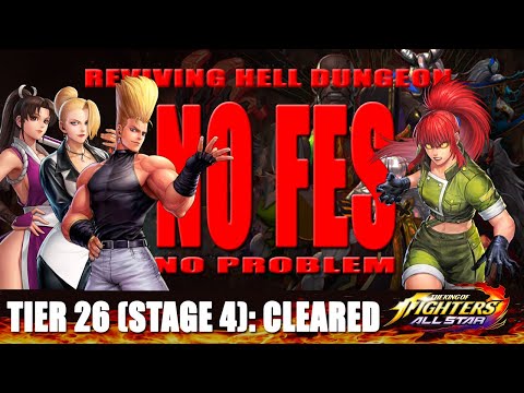 KOF ALLSTAR - (No FES) Reviving Hell Dungeon Tier 26 Stage 04 #kofallstar #kof #kingoffighters