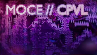 MOCE // CPVL