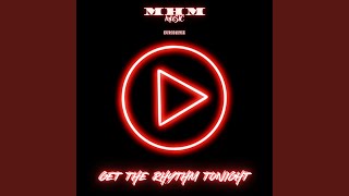 Download lagu Get The Rhythm Tonight mp3 Download lagu Get The Rhythm Tonight mp3