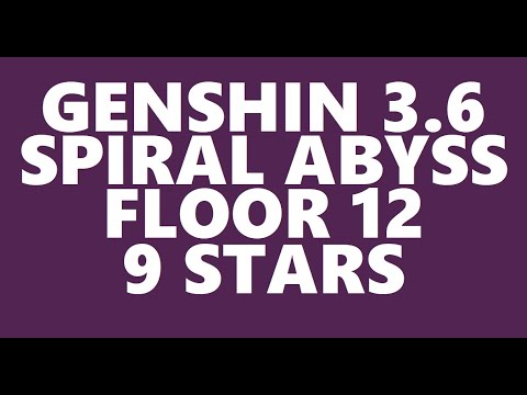Genshin Impact - Spiral Abyss 3.6 full run 9 stars 5 stars only
