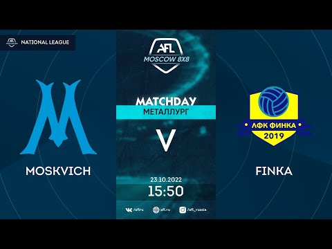AFL22. Russia. National League. Day 17. Moskvich - Finka
