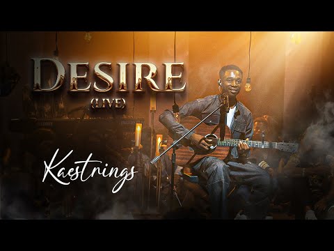 Kaestrings - Desire | Live (Official Video)