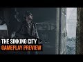The Sinking City Preview