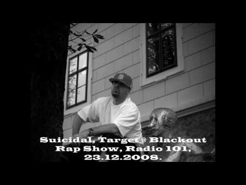 Suicidal, Target @ Blackout Rap Show, 23.12.2008.