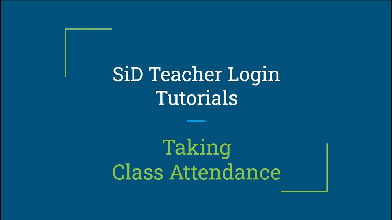 SiD Lessons: Taking Class Attendance