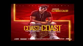2Nyce Ft. Dj Blass - Ponte En 4 - Coast 2 Coast Mixtape Latin Edition Vol. 1  Mixtape