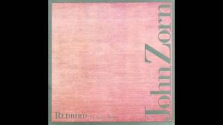 John Zorn - RedBird