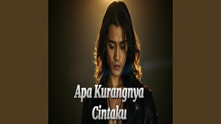 Download lagu Apa Kurangnya Cintaku mp3 Download lagu Apa Kurangnya Cintaku mp3