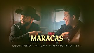 Leonardo Aguilar &amp; Mario Bautista - Maracas (Video Oficial)