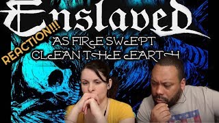 ENSLAVED As Fire Swept Clean the Earth Reaction!!