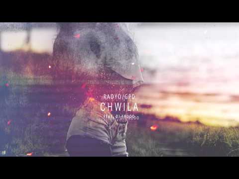 Radyo x GPD x DJ Frodo - Chwila (Official Audio)