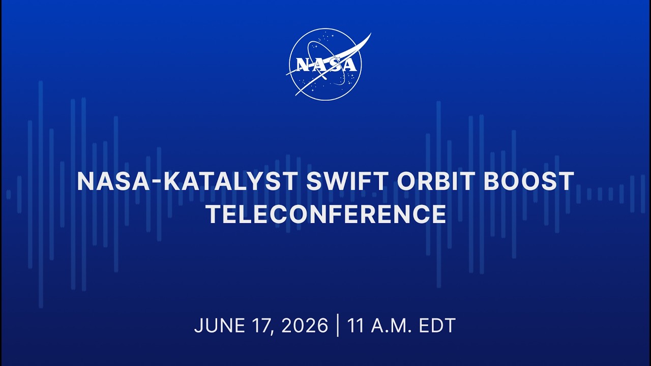 Mission Preview: NASA-Katalyst Swift Orbit Boost (June 17, 2026) - YouTube