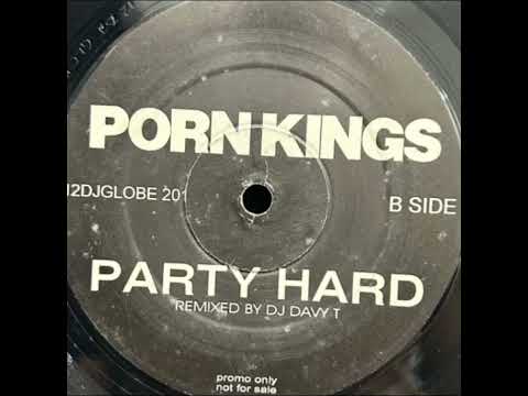 Porn Kings - Party Hard (Mixed By DJ Davy T)