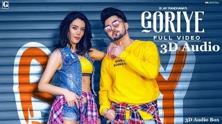 Goriye B Jay Randhawa 3D Audio ( Intense ) Satti Dhillon | 3D Audio Box