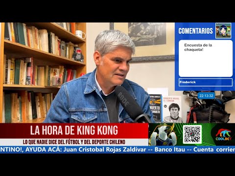 La Hora De King Kong con Juan Cristóbal Guarello - Capítulo 144