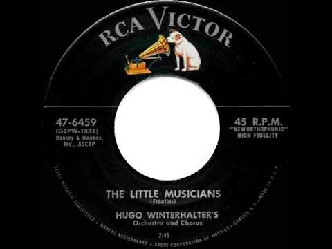 1956 HITS ARCHIVE: The Little Musicians - Hugo Winterhalter
