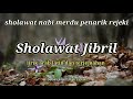 Download Lagu Sholawat merdu penenang hati dan pikiran  Sholawat Jibril lirik  Sholawat No Copyright Mp3 Free