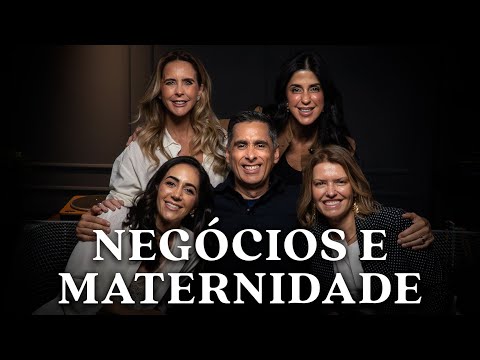 COMO EQUILIBRAR NEGÓCIOS, MATERNIDADE E FAMÍLIA | O Conselho 26