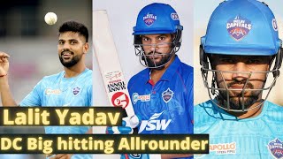 Lalit Yadav | Delhi Capitals Player | DC Allrounder | Bowling | Batting