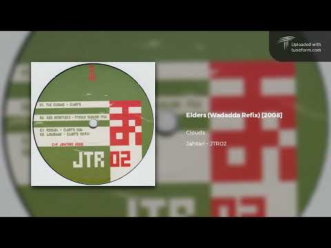 Clouds - Elders (Wadadda Refix) (Jahtari | JTR02) [Rootstep]
