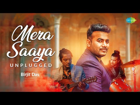 Mera Saaya Saath Hoga - Unplugged | Old Hindi Song | Birjit Das | Subhadeep Sarkar