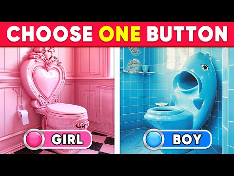 Choose One Button! GIRL or BOY Edition ???????? Daily Quiz