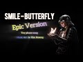 Smile Butterfly Epic Orchestra Mock Up Version