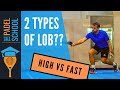What is the BEST way to LOB in Padel?