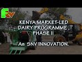 SILAGE PRODUCTION A Kenya Market Led Dairy Program SNV