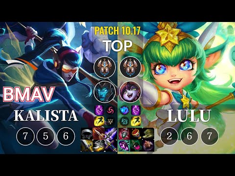 HLE Bmav Kalista vs Lulu Top - KR Patch 10.17