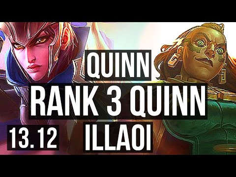 QUINN vs ILLAOI (TOP) | Rank 3 Quinn, 2.8M mastery, 1200+ games, 10/2/5 | EUW Grandmaster | 13.12