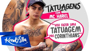 Tatuagens com MC Hariel: “Vou fazer uma tatuagem pro Corinthians”