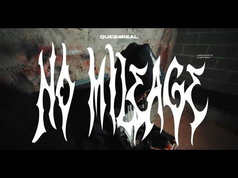 Quez4Real - No Mileage (Official Music Video)