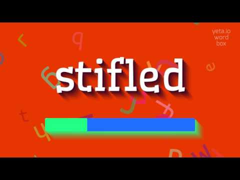 HOW TO PRONOUNCE STIFLED? #stifled