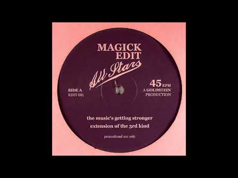 Magick Edit Allstars - The Music's Getting Stronger
