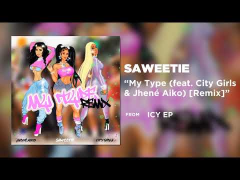 My Type Feat City Girls Amp Jhené Aiko Remix Official Audio