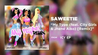 Saweetie, City Girls, Jhené Aiko - My Type (Remix)