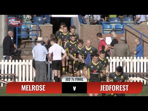 JEDFOREST 7s FINAL 2023 - HIGHLIGHTS - MELROSE v JEDFOREST - 13.5.23 - BORDERS RUGBY SPECIAL