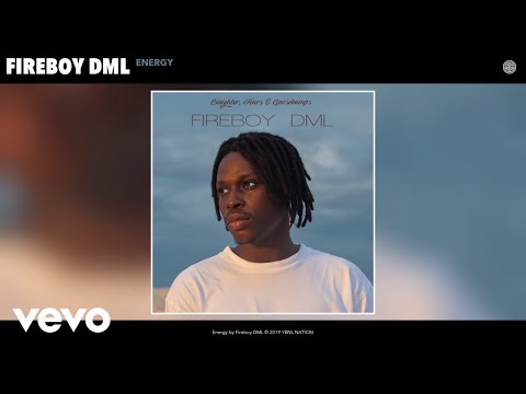 Fireboy DML - Energy (Audio)