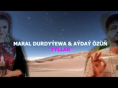 Aydayozin & Maral Durdyýewa - ýyllar ???? (hit video 2024)