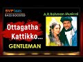 Ottagathai Kattiko Gentleman A R Rahman 5 1 SURROUND BASS BOOSTED SVP Beats