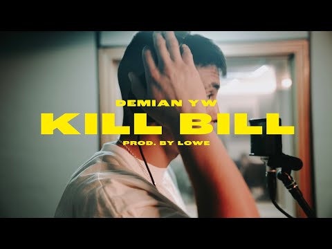 Demian YW - KILL BILL (Videoclip Oficial)