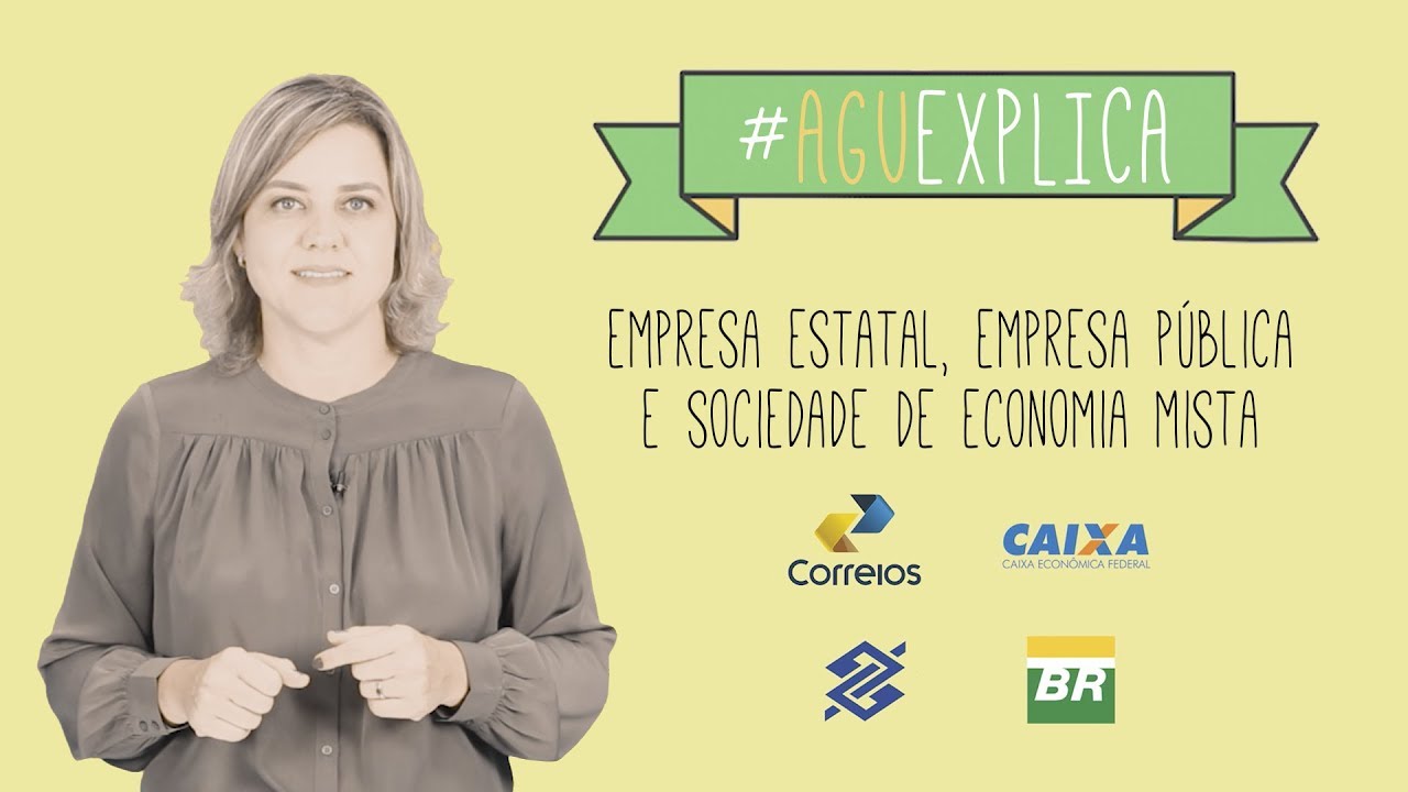 AGU Explica - Empresa Estatal, Empresa Pública e SEM