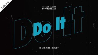 Download lagu 영재(Youngjae) 'Do It' Highlight Medley mp3
