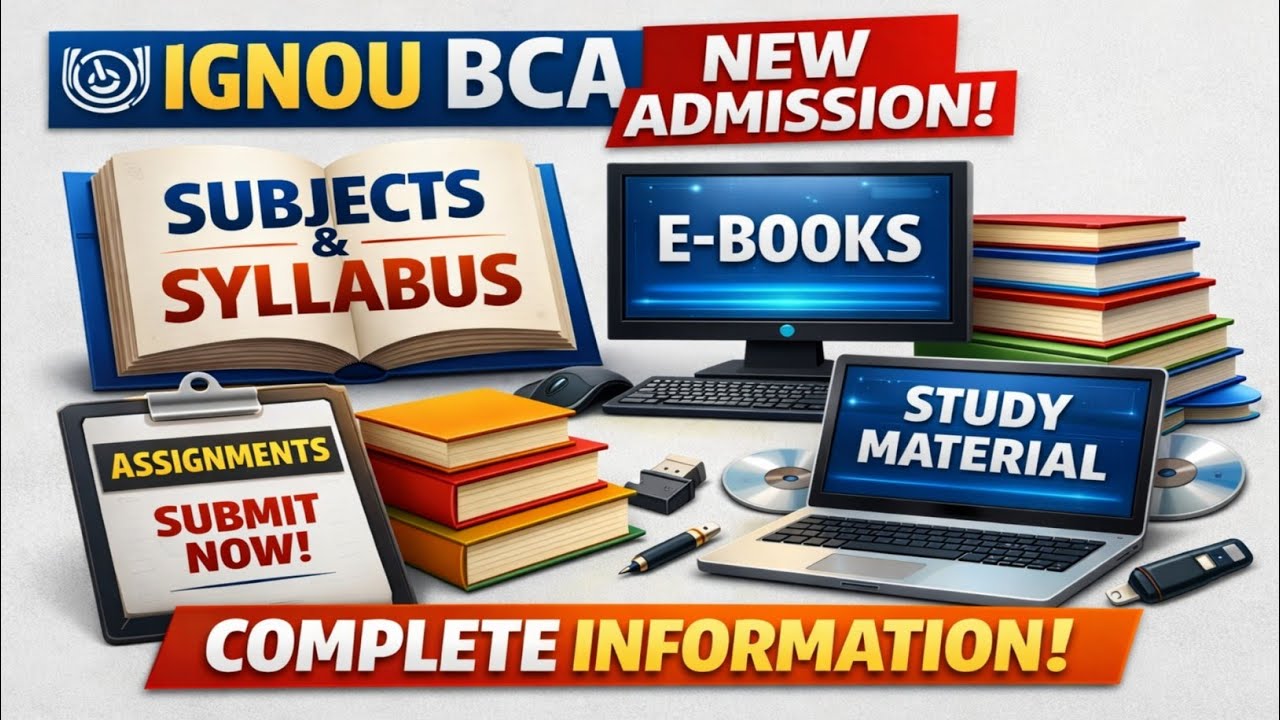 IGNOU BCA NEW 1st Semester Complete Information (2026) | Subjects, Syllabus, Books & Assignment